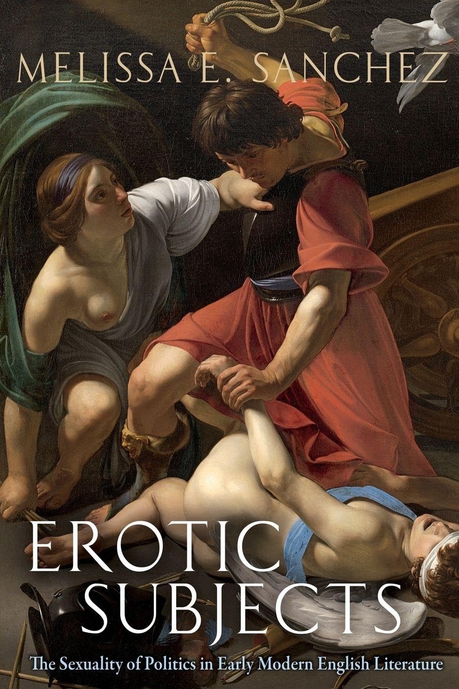 Erotic Subjects: The Sexuality of Politics in Early Modern English Literature book cover