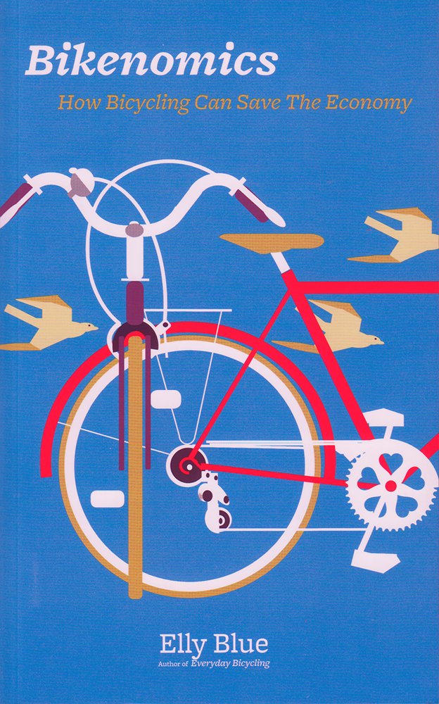 Bikenomics: How Bicycling Can Save the Economy book cover