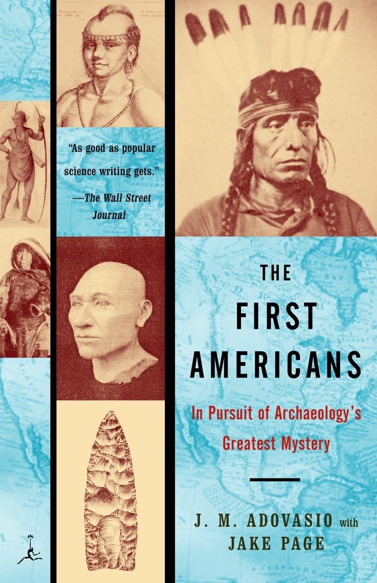 First Americans: In Pursuit of Archaeology's Greatest Mystery book cover