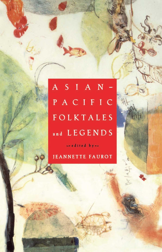 Asian-Pacific Folktales and Legends (Original) book cover