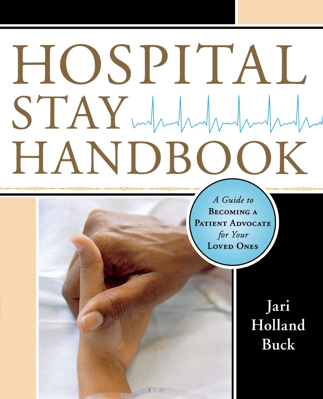 Hospital Stay Handbook: A Guide to Becoming a Patient Advocate for Your Loved Ones book cover