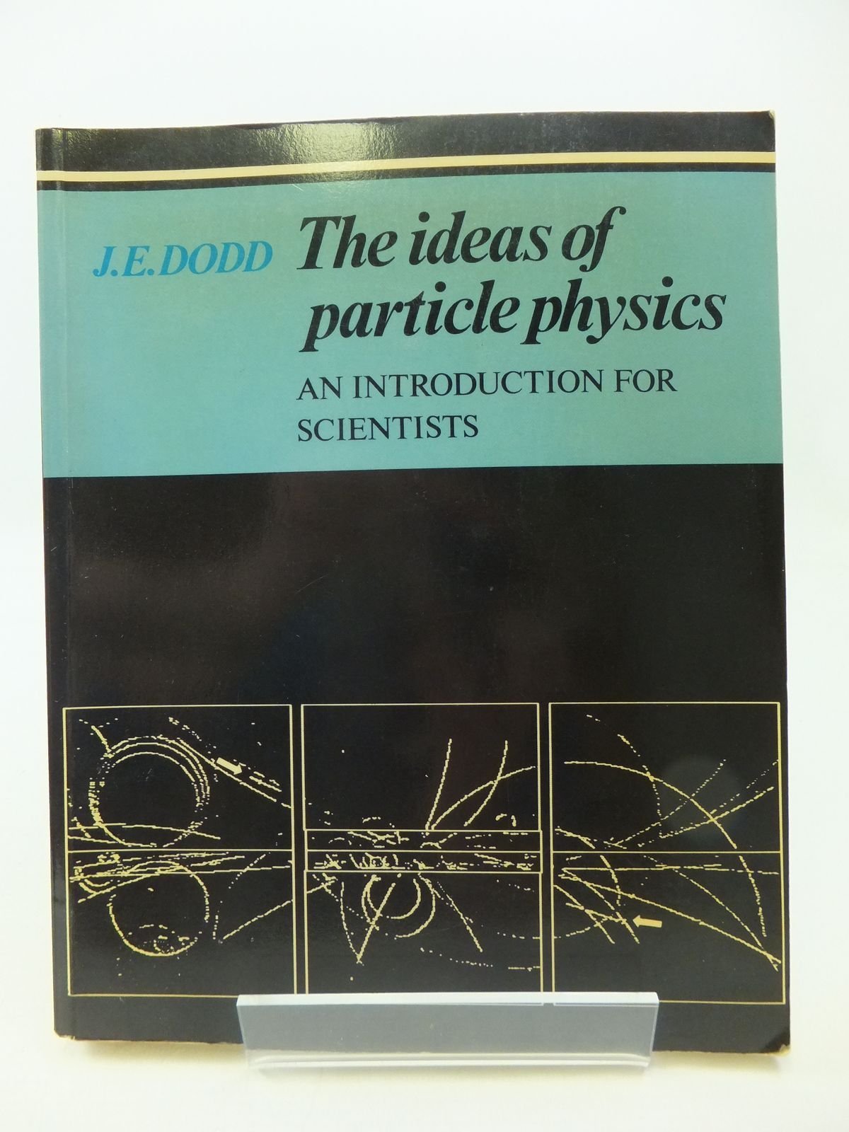 Ideas of Particle Physics: An Introduction for Scientists (Revised)