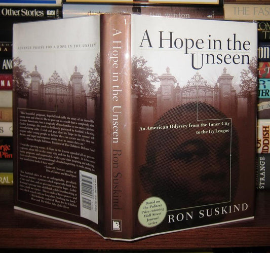 Hope in the Unseen: An American Odyssey from the Inner City to the Ivy League