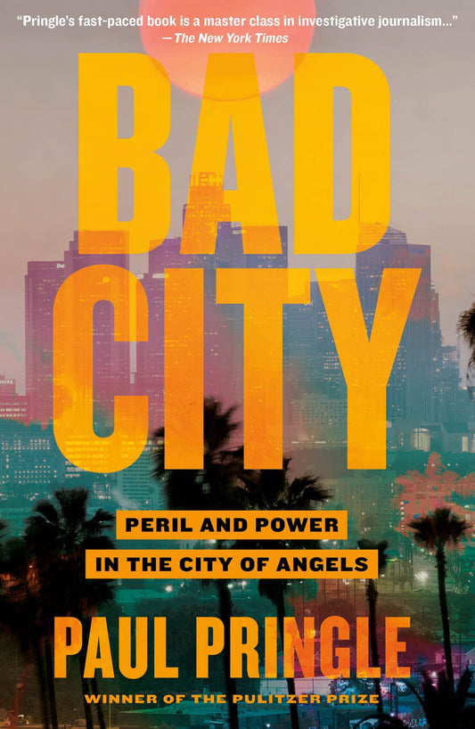Bad City: Peril and Power in the City of Angels book cover