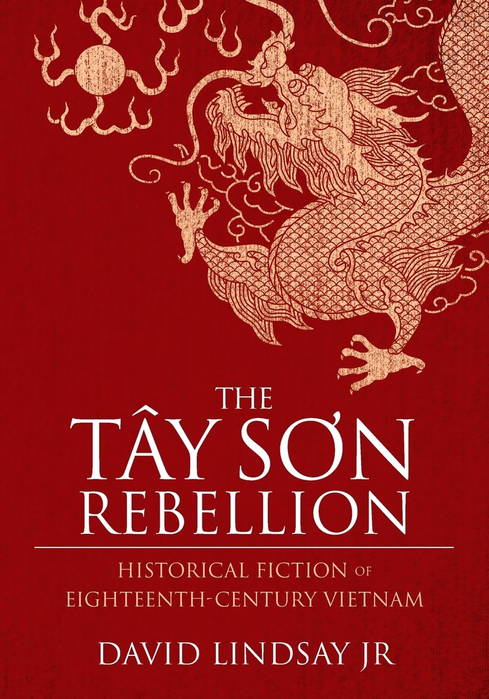 Tay Son Rebellion: Historical Fiction of Eighteenth-Century Vietnam book cover