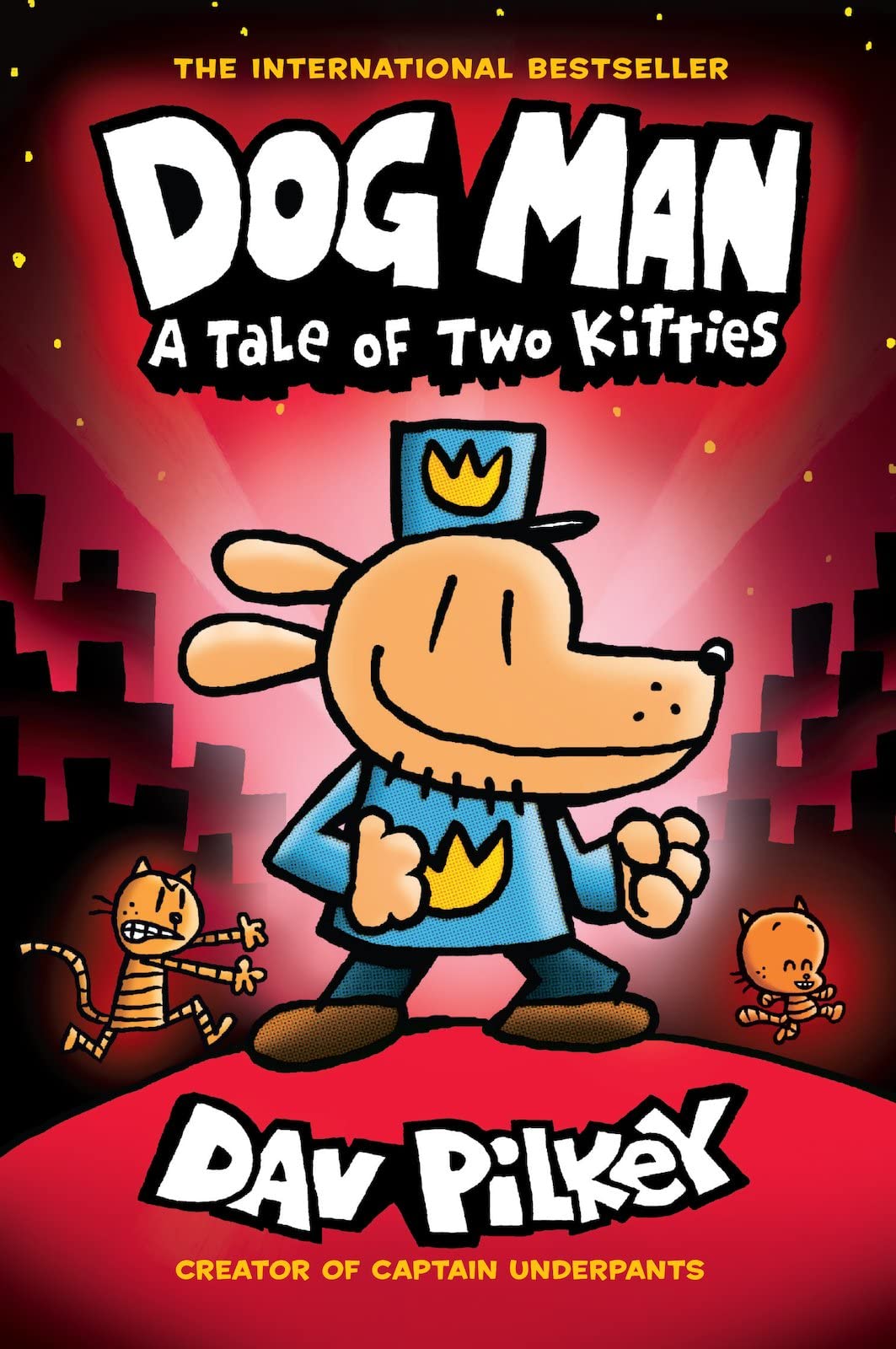 Dog Man: A Tale of Two Kitties: A Graphic Novel (Dog Man #3): From the Creator of Captain Underpants: Volume 3 book cover