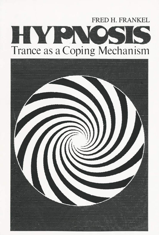 Hypnosis: Trance as a Coping Mechanism book cover
