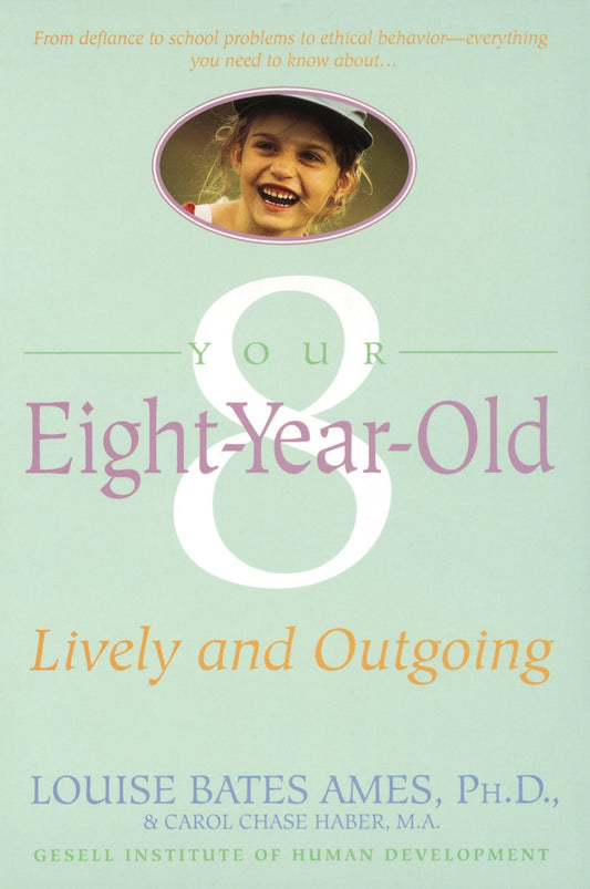 Your Eight Year Old: Lively and Outgoing book cover