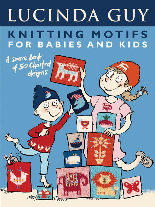Knitting Motifs for Babies and Kids: A Source Book of 50 Charted Designs book cover