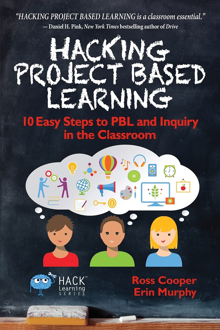 Hacking Project Based Learning: 10 Easy Steps to PBL and Inquiry in the Classroom book cover