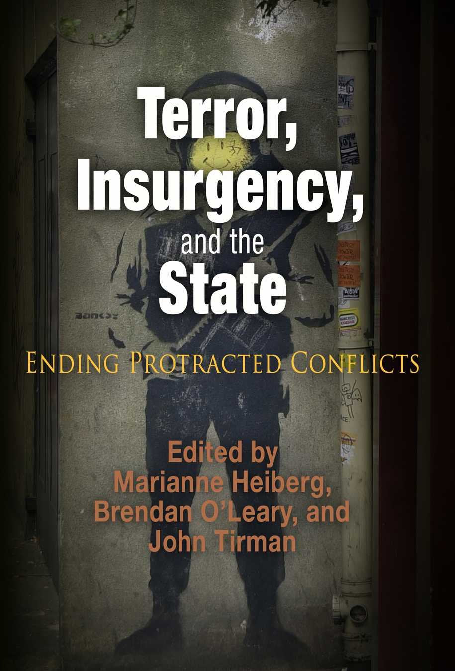 Terror, Insurgency, and the State: Ending Protracted Conflicts book cover