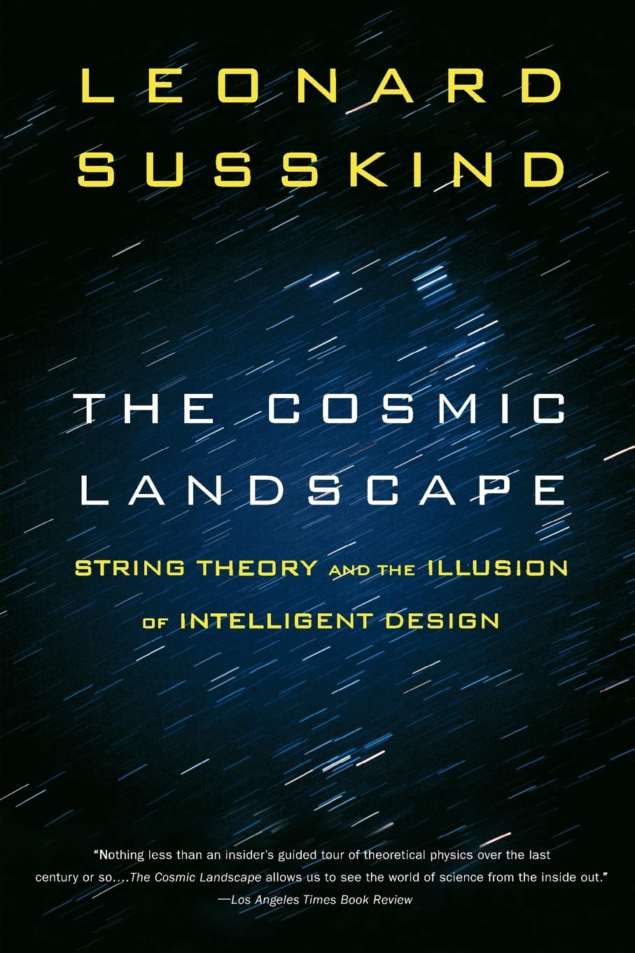 Cosmic Landscape: String Theory and the Illusion of Intelligent Design