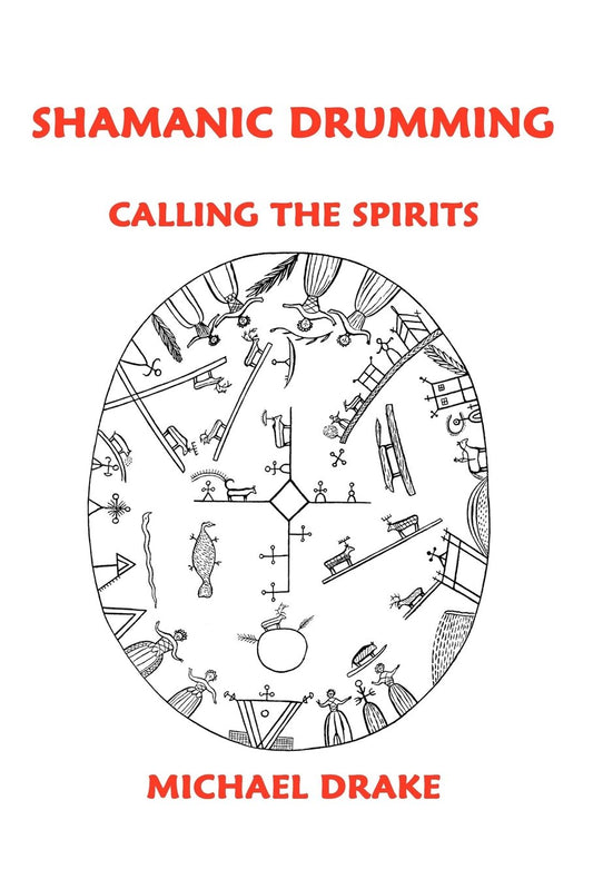 Shamanic Drumming: Calling the Spirits