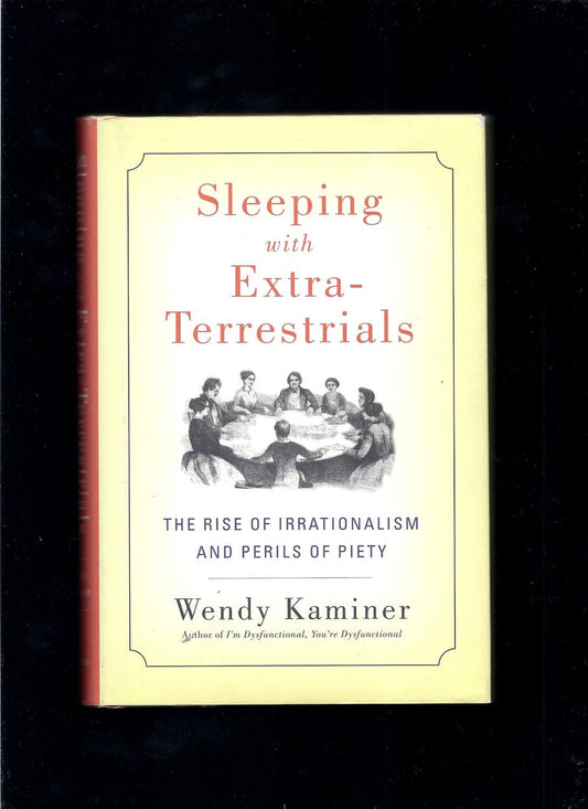 Sleeping with Extra-Terrestrials: The Rise of Irrationalism and Perils of Poetry book cover
