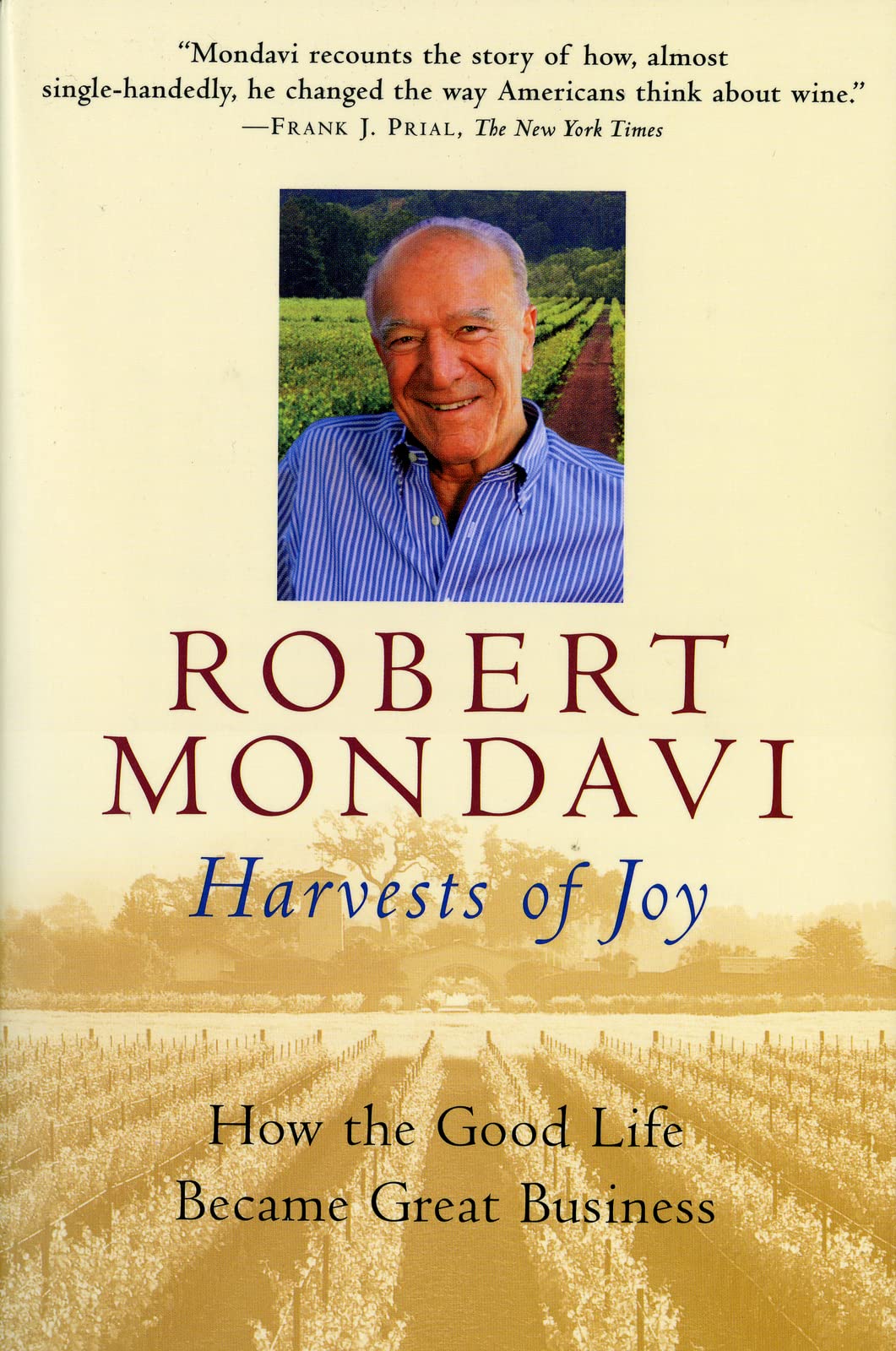 Harvests of Joy: How the Good Life Became Great Business book cover