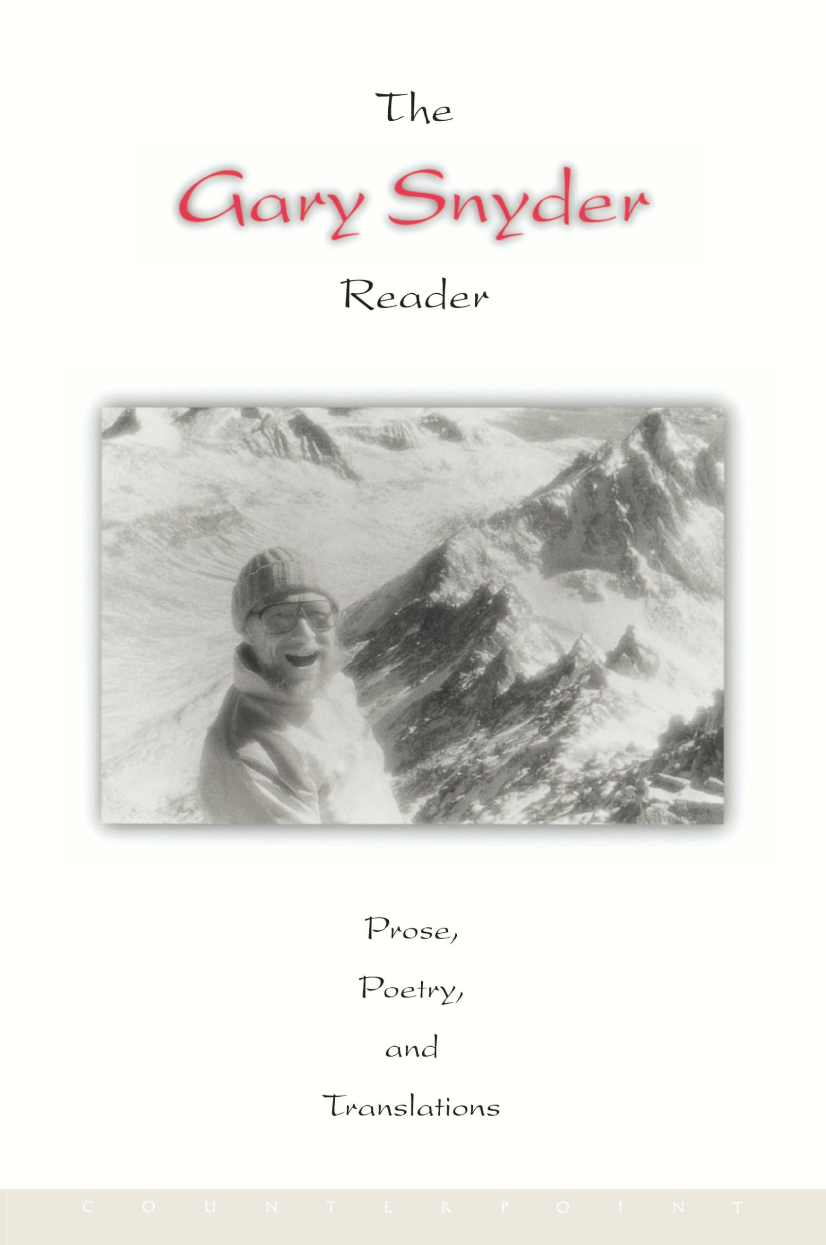 Gary Snyder Reader: Prose, Poetry, and Translations (Revised) book cover