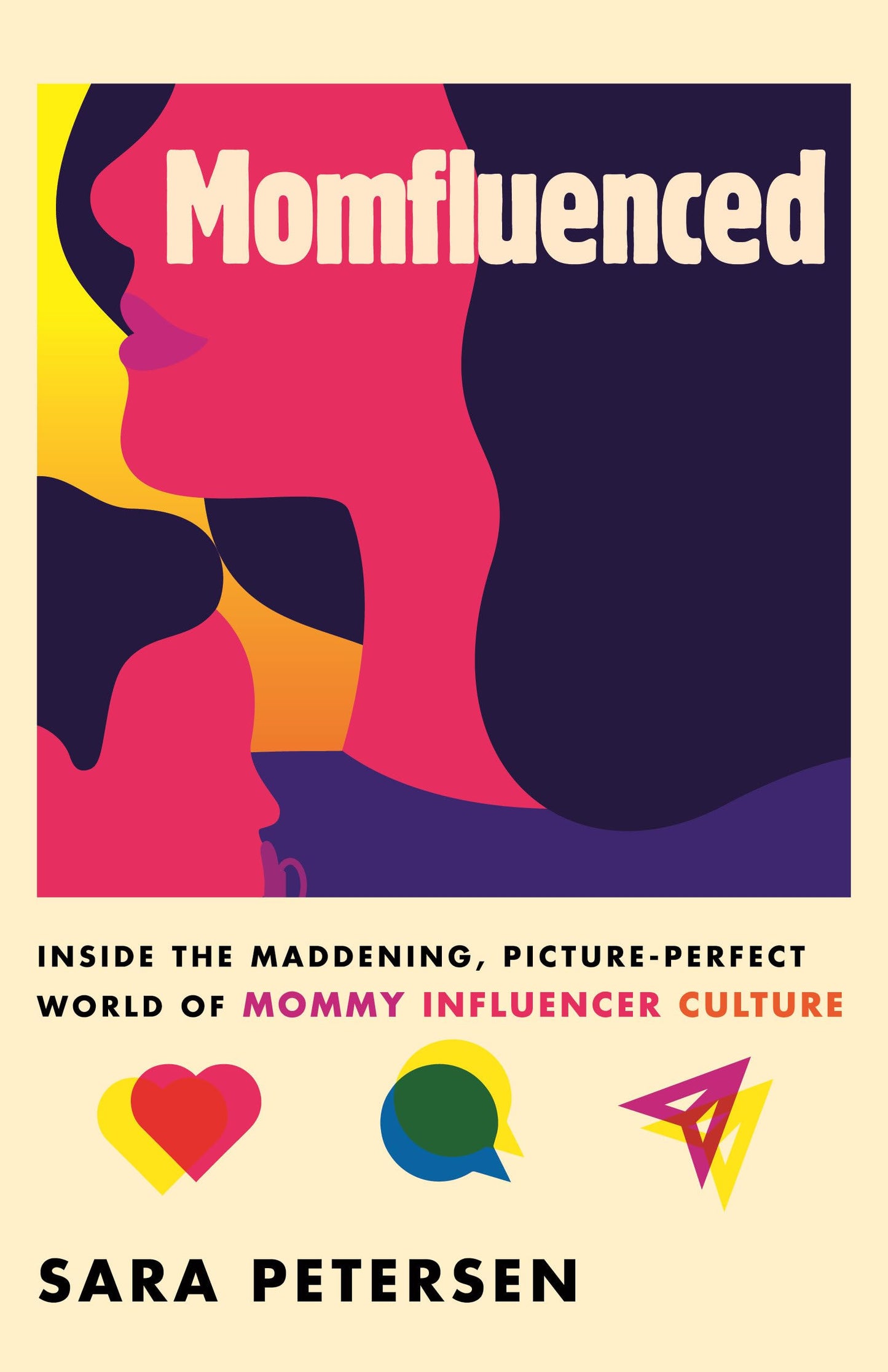 Momfluenced: Inside the Maddening, Picture-Perfect World of Mommy Influencer Culture book cover