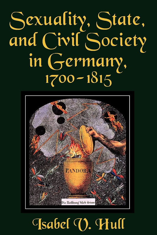 Sexuality, State, and Civil Society in Germany, 1700-1815 book cover