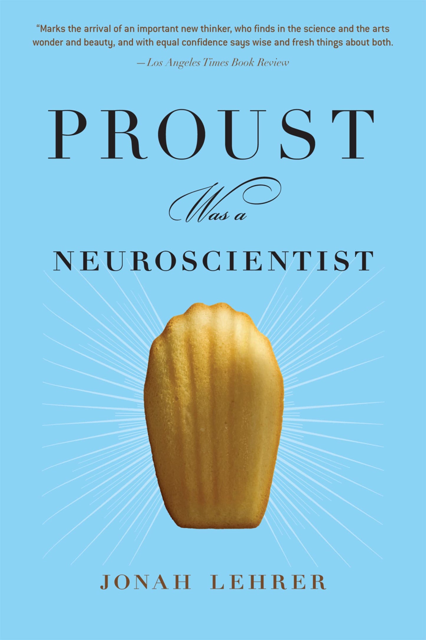 Proust Was a Neuroscientist book cover