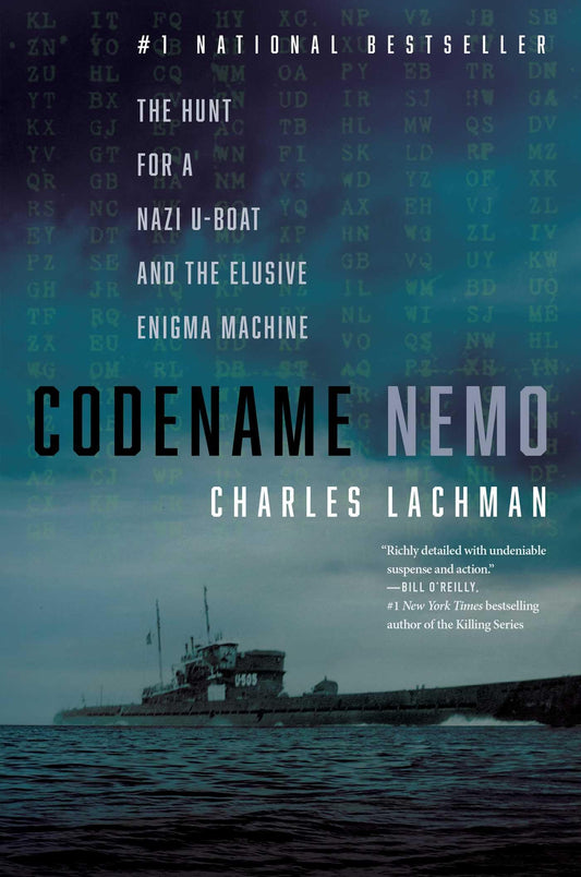 Codename Nemo: The Hunt for a Nazi U-Boat and the Elusive Enigma Machine