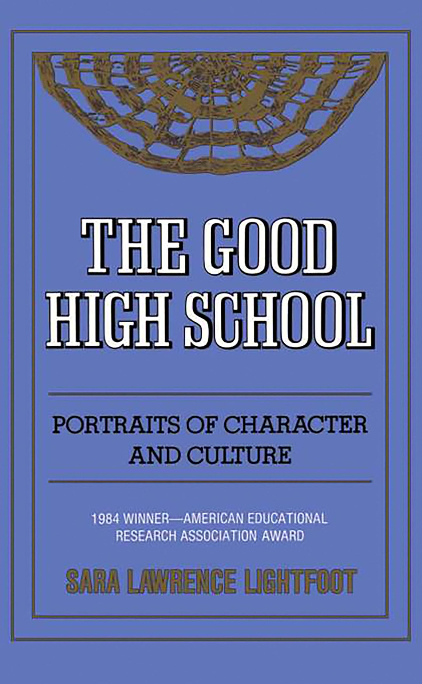 Good High School: Portraits of Character and Culture