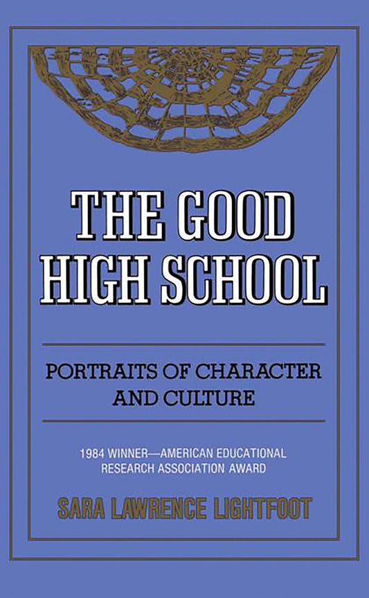 Good High School: Portraits of Character and Culture book cover