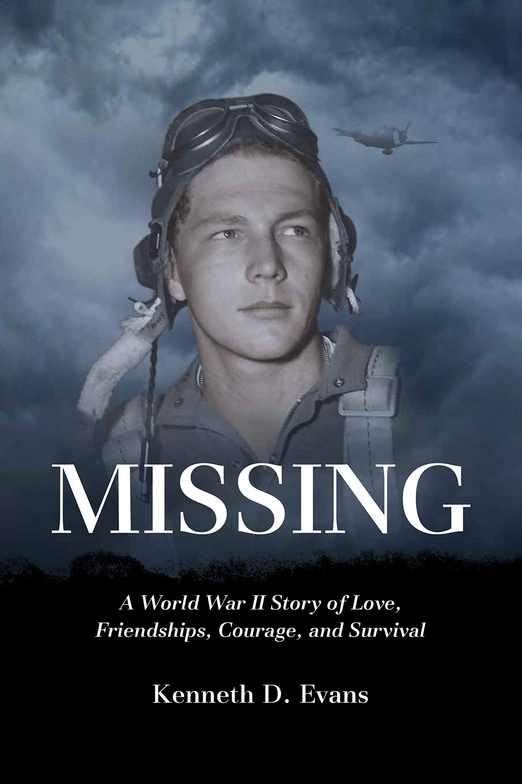 MISSING: A World War II Story of Love, Friendships, Courage, and Survival book cover