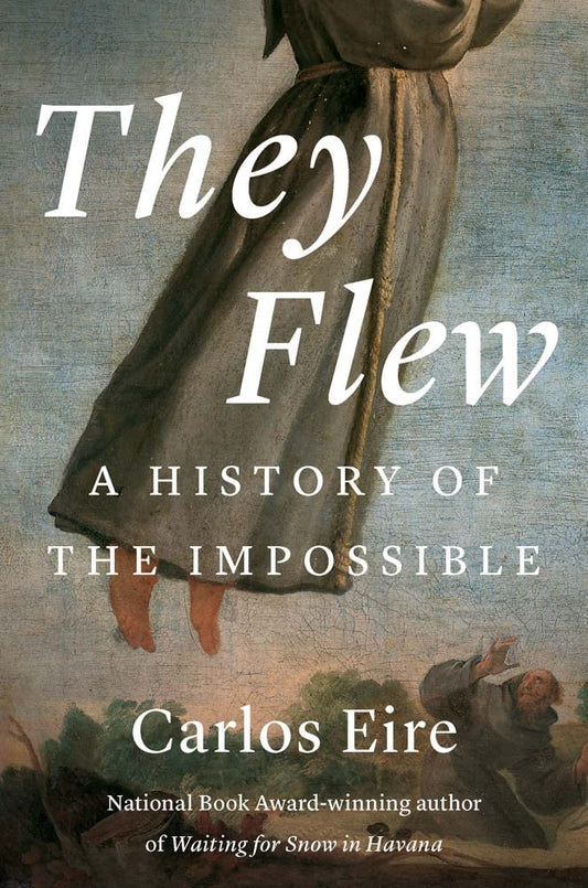 They Flew: A History of the Impossible