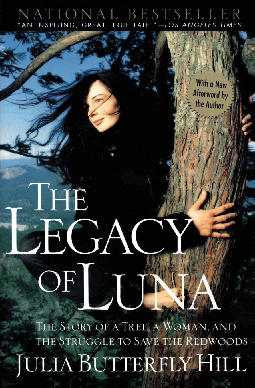 Legacy of Luna: The Story of a Tree, a Woman and the Struggle to Save the Redwoods book cover