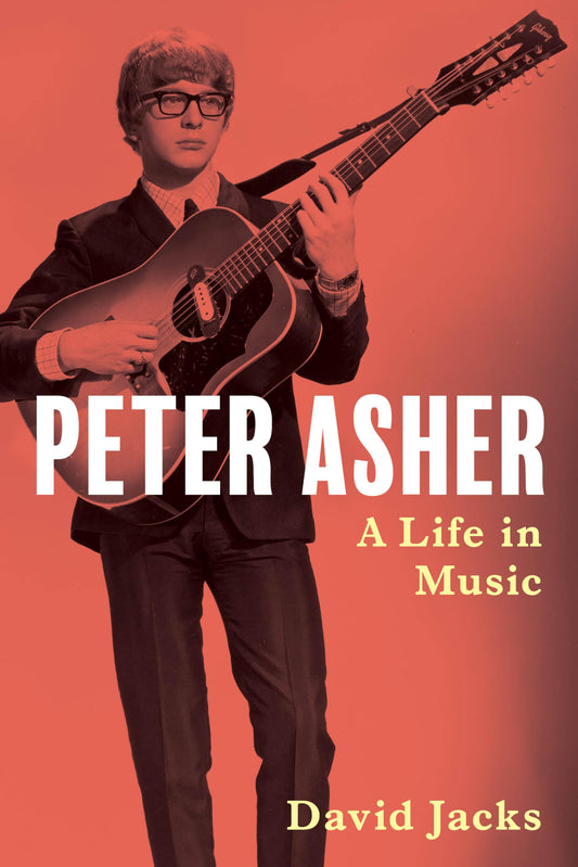 Peter Asher: A Life in Music book cover