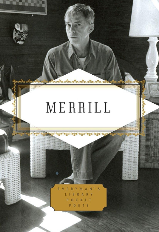 Merrill: Poems: Edited by Langdon Hammer (Everyman's Library Pocket Poets Series)