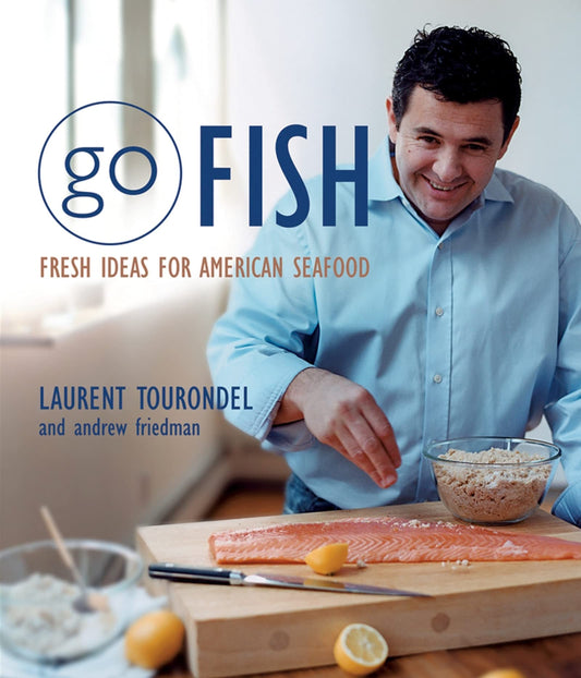 Go Fish: Fresh Ideas for American Seafood book cover