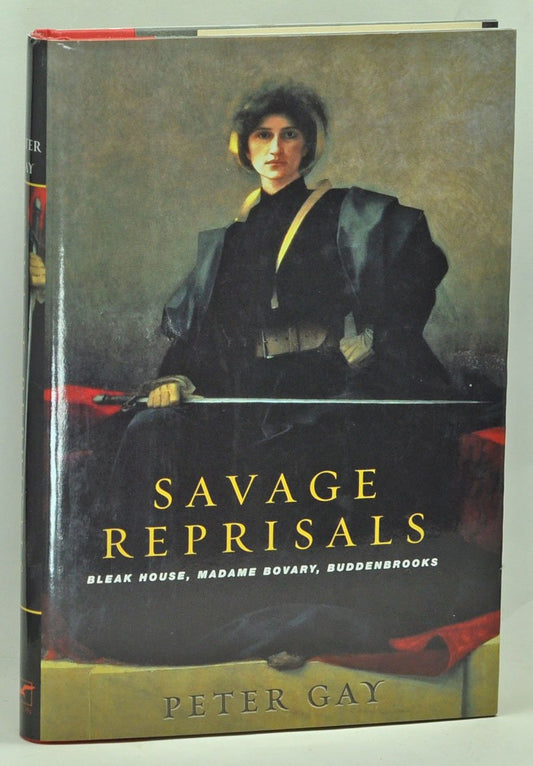 Savage Reprisals: Bleak House, Madame Bovary, Buddenbrooks book cover