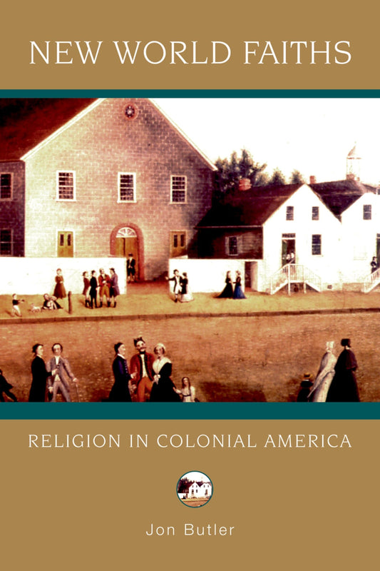 New World Faiths: Religion in Colonial America book cover