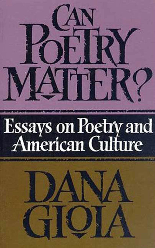 Can Poetry Matter?
