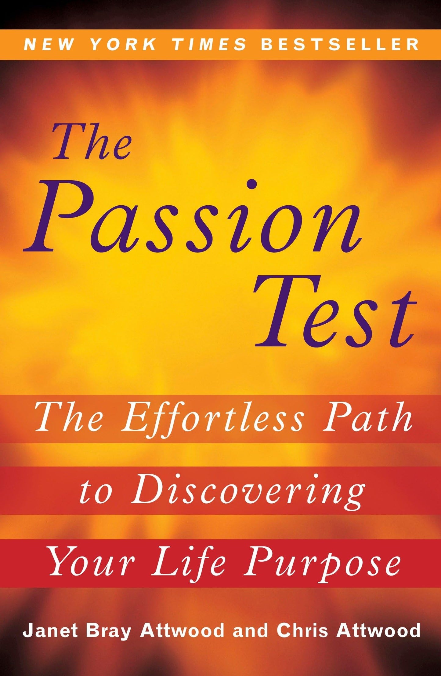 Passion Test: The Effortless Path to Discovering Your Life Purpose book cover