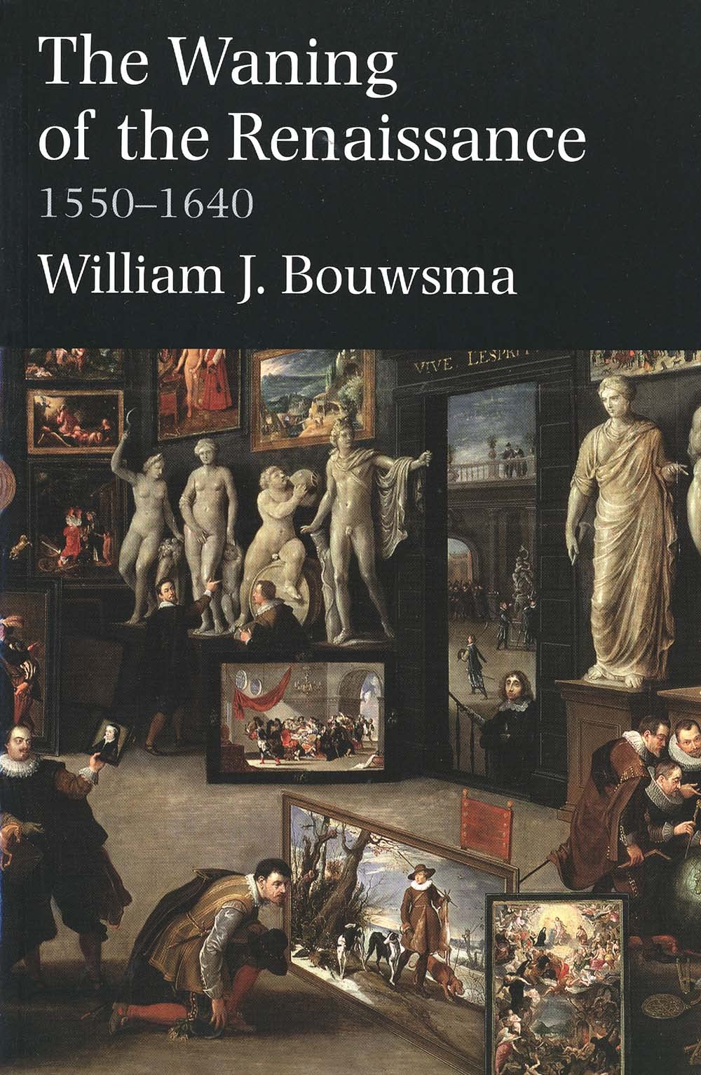 Waning of the Renaissance, 1550-1640 (Revised) book cover