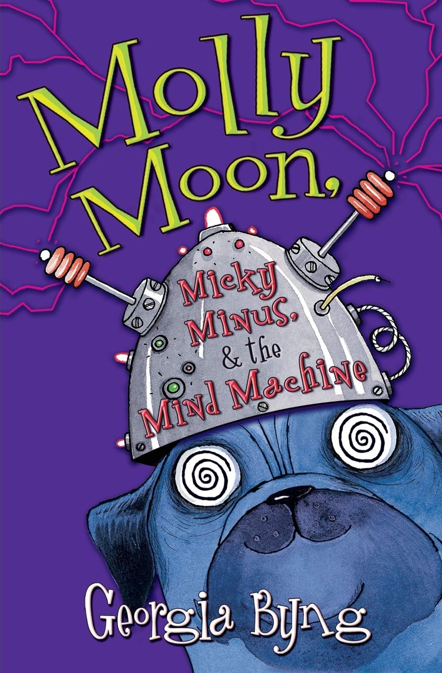 Molly Moon, Micky Minus, & the Mind Machine book cover