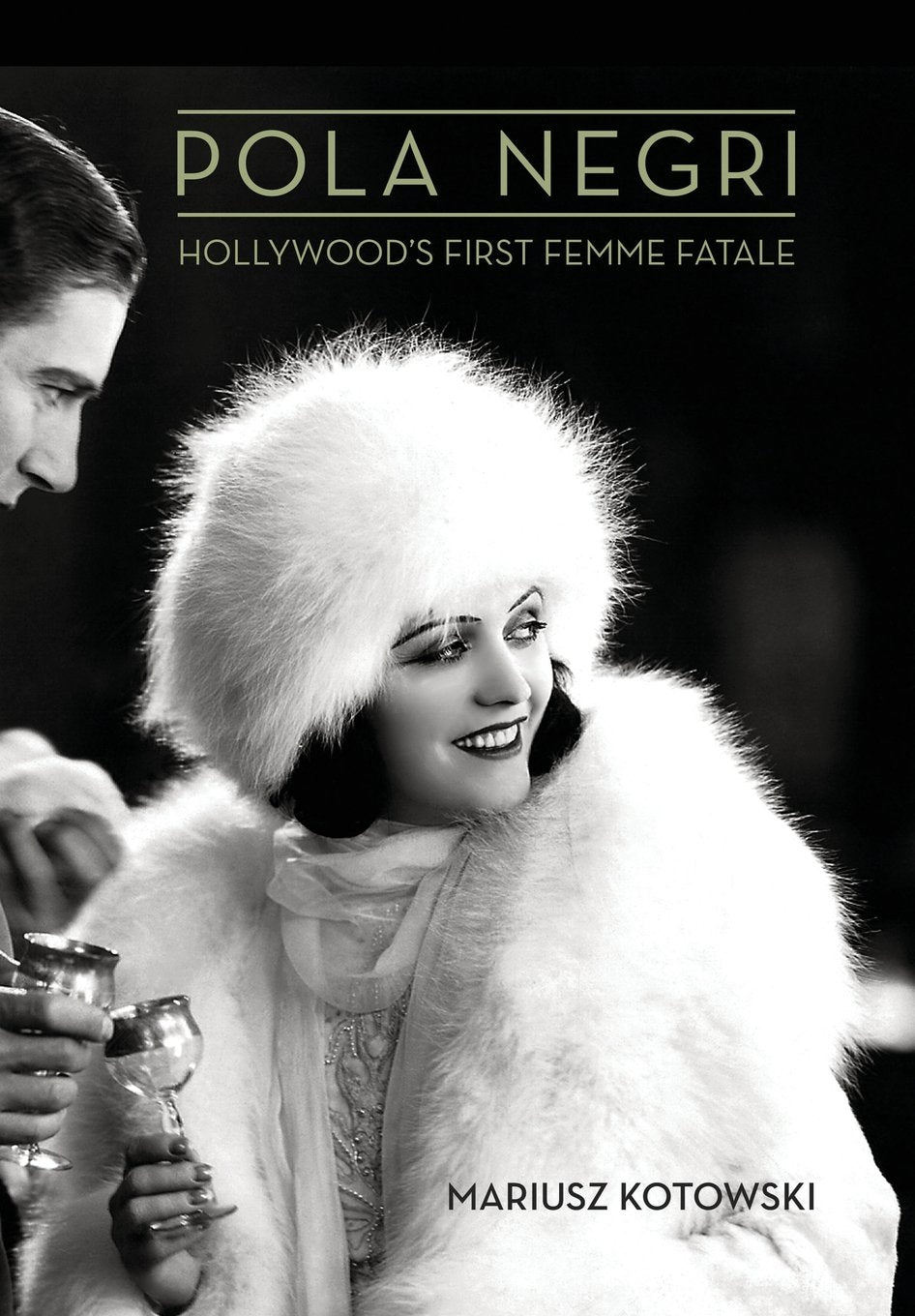 Pola Negri: Hollywood's First Femme Fatale