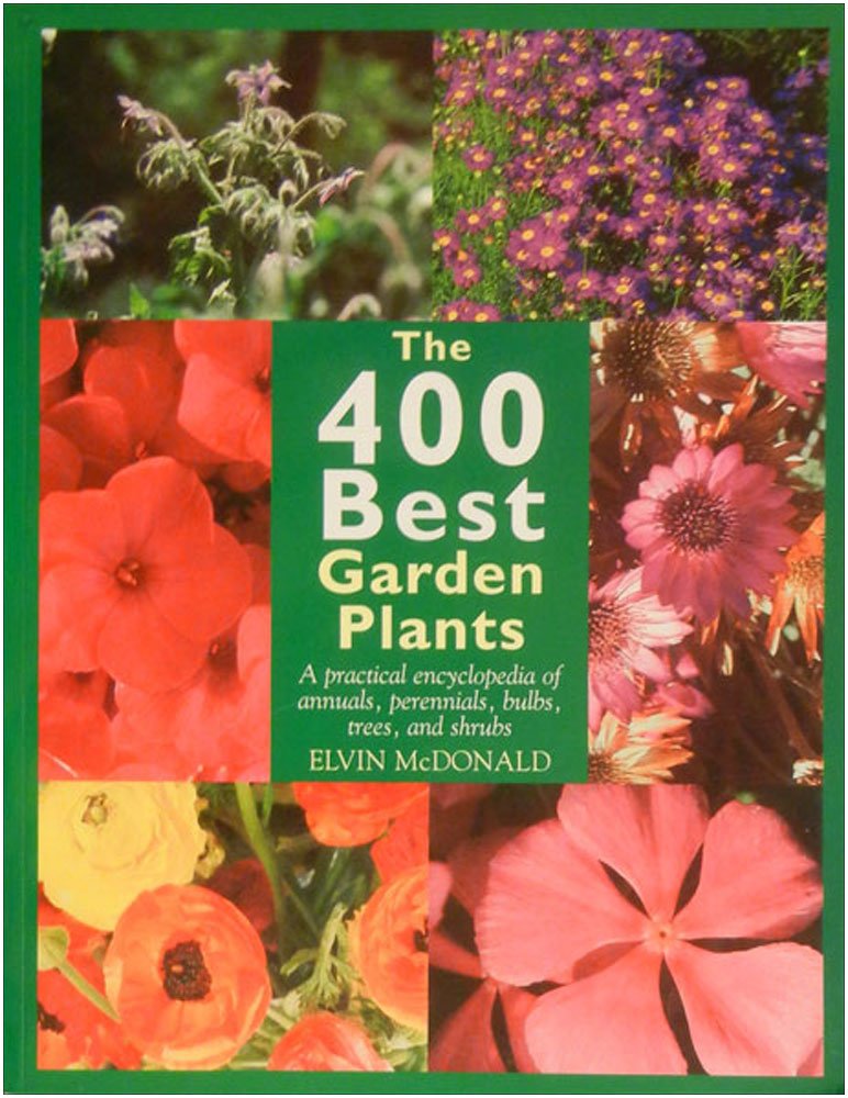 The 400 Best Garden Plants by Elvin McDonald (2002-05-03) book cover