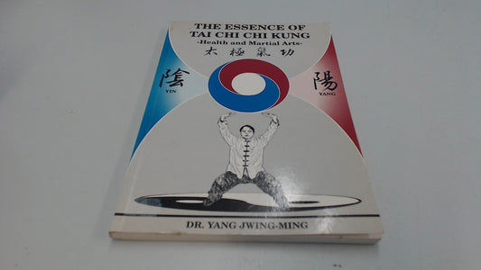 Essence of Tai Chi Chi Kung
