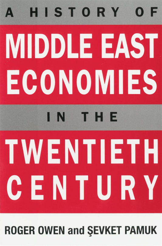 History of Middle East Economies in the Twentieth Century