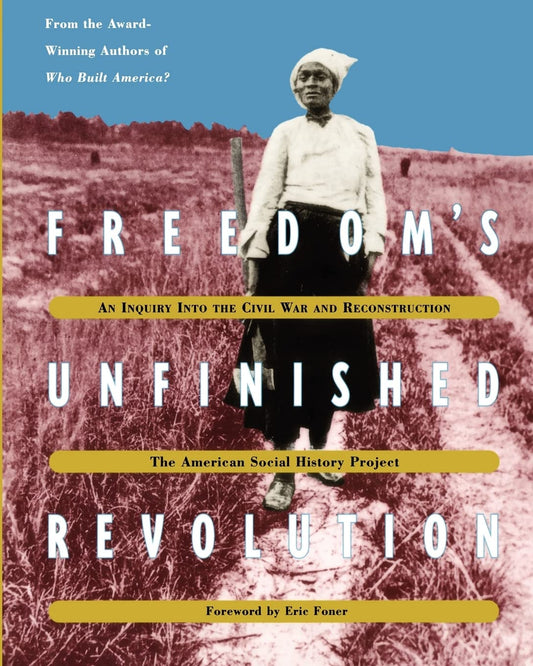 Freedomâ (Tm)S Unfinished Revolution