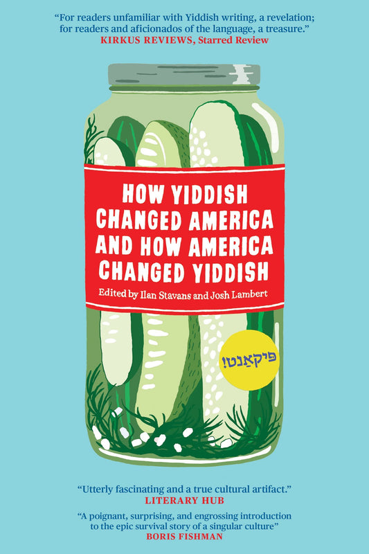 How Yiddish Changed America and How America Changed Yiddish book cover