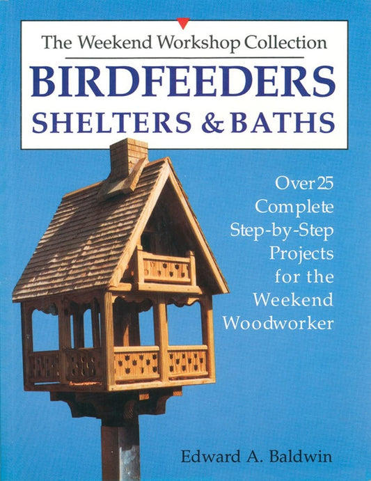 Birdfeeders, Shelters and Baths book cover