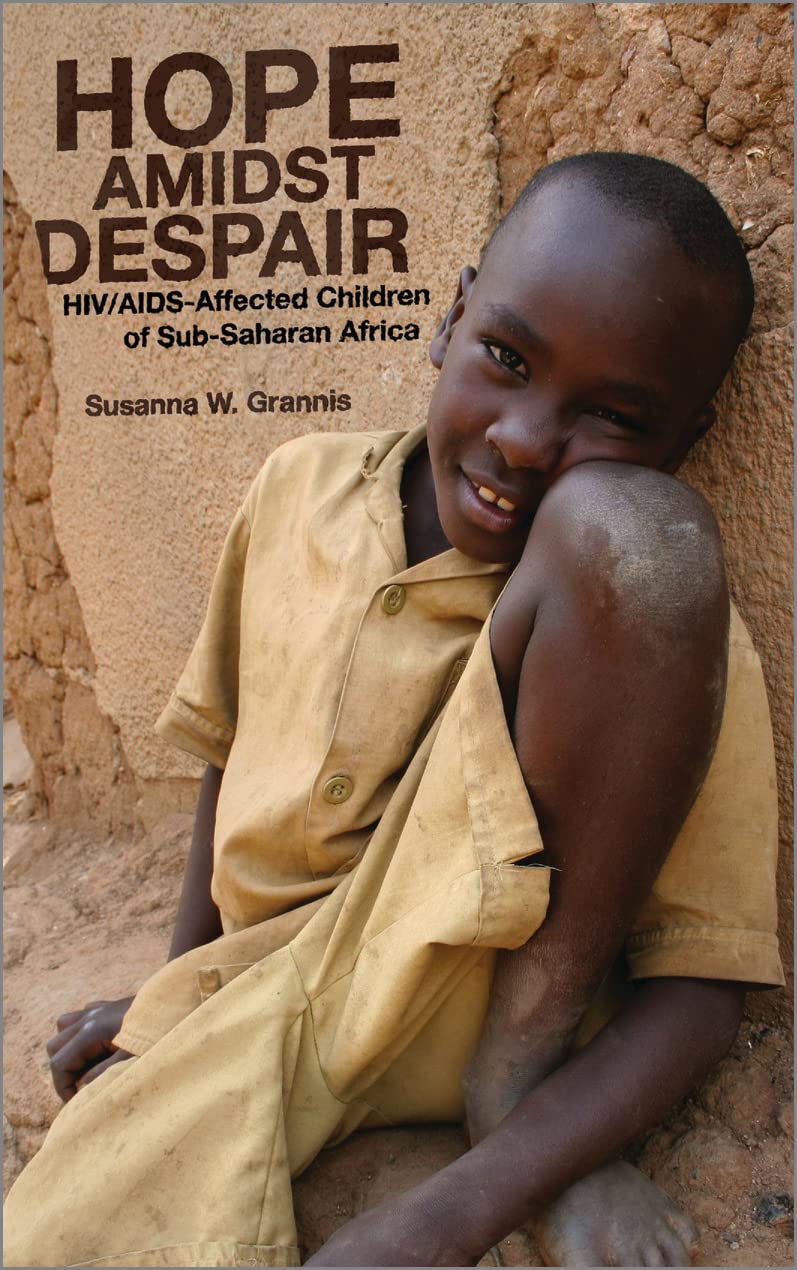 Hope Amidst Despair: Hiv/Aids-Affected Children in Sub-Saharan Africa book cover