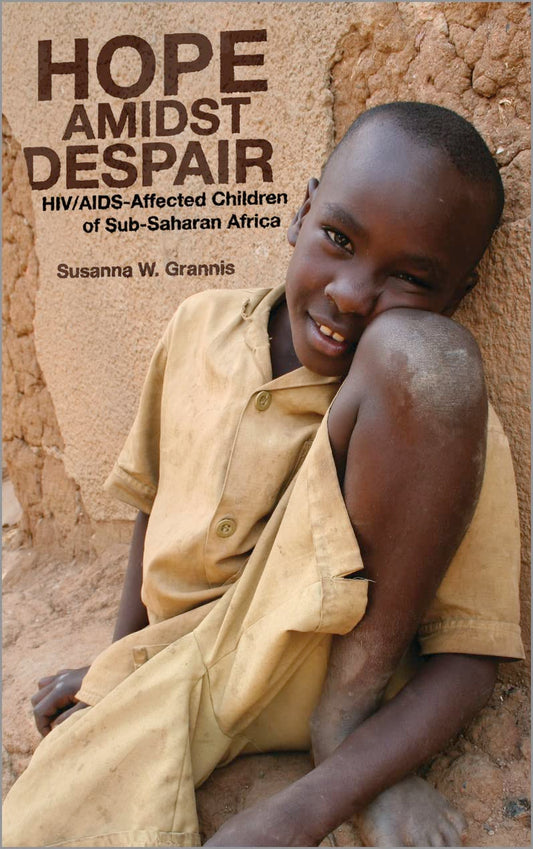 Hope Amidst Despair: Hiv/Aids-Affected Children in Sub-Saharan Africa book cover