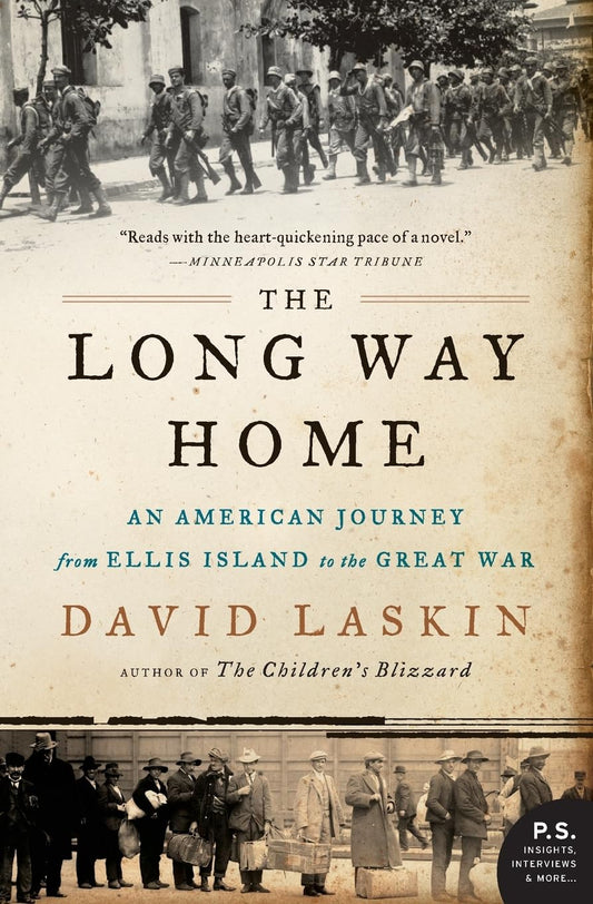 Long Way Home: An American Journey from Ellis Island to the Great War (Harper Perennial)