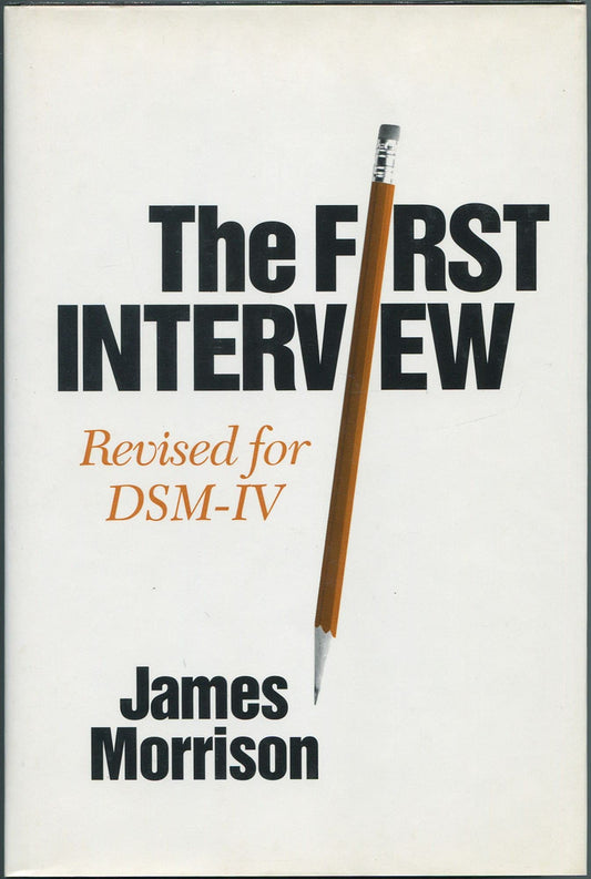 First Interview: Revised for Dsm-IV (Revised)