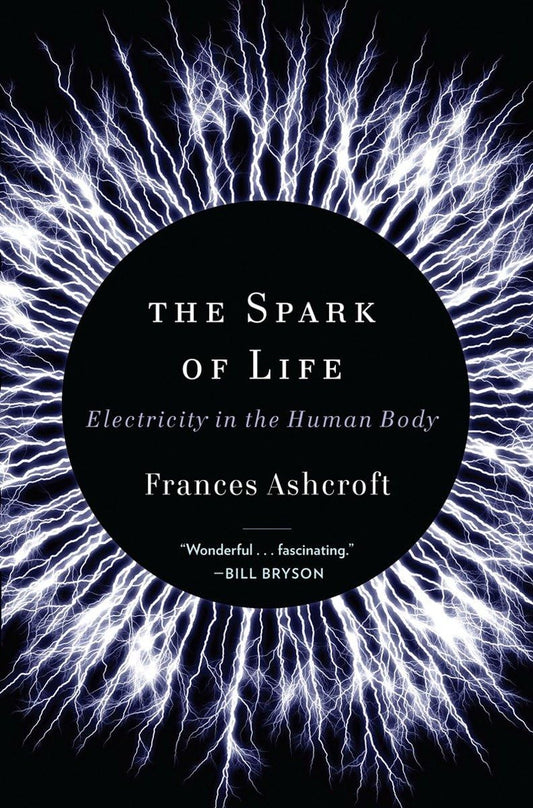 Spark of Life: Electricity in the Human Body book cover